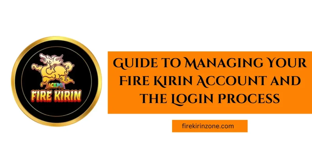 Fire kirin Account Login poster